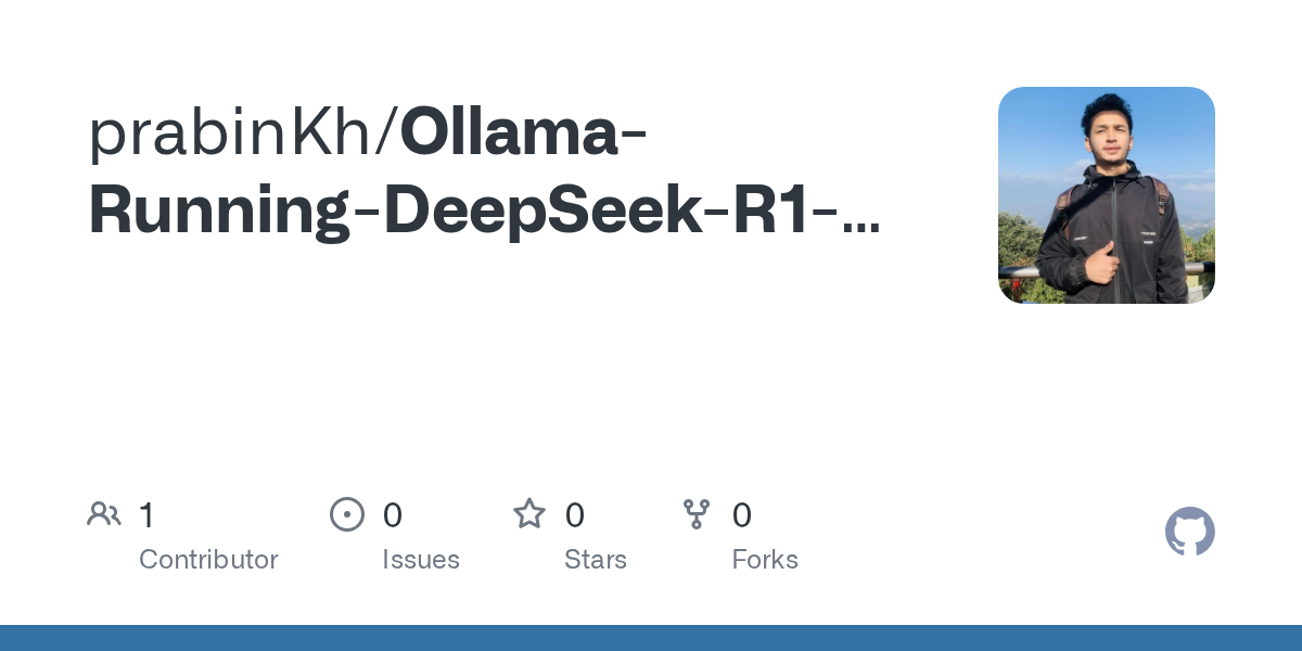 Ollama running DeepSeek R1 locally repository card